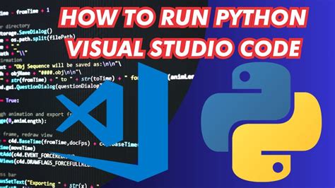 How To Run Python In Visual Studio Code Youtube