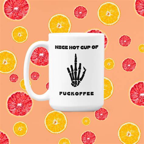 Fuck Off Fuck Off Coffee Mug Skull Mug Fuck Mug Humour Mug Sassy Mug 15 Oz Etsy
