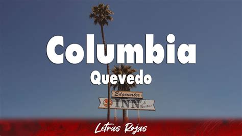 Quevedo Columbia Letra YouTube