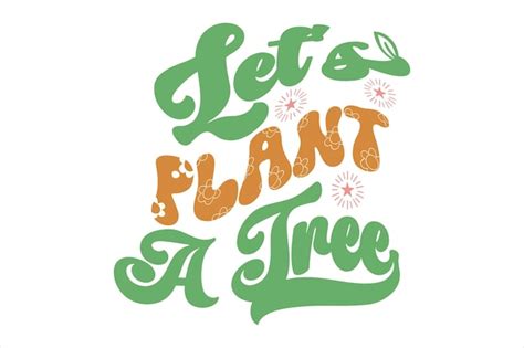 Premium Vector Let S Plant A Tree Poster