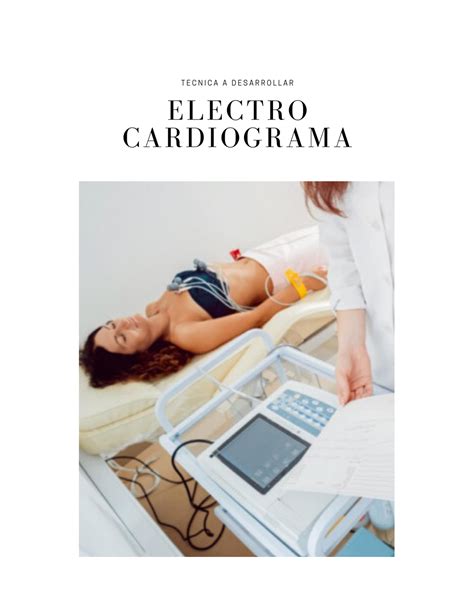 Manual De ECG ELECTROCARDIOGRAMA Un Electrocardiograma O ECG Es Una