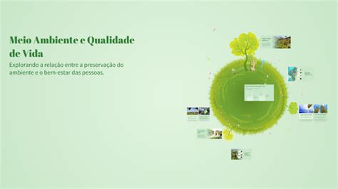Meio Ambiente Qualidade De Vida - Meio Ambiente e Qualidade de Vida by Thiago Pereira on Prezi