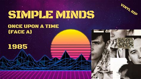 Simple Minds Once Upon A Time Face A 1985 YouTube