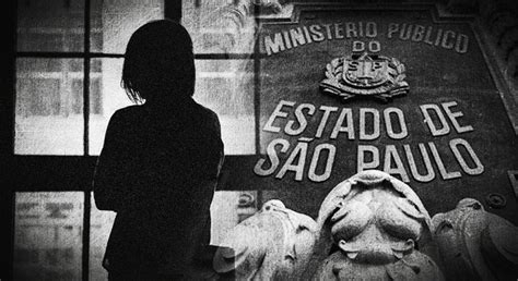 Servidores Denunciam Casos De Ass Dio Moral E Sexual Dentro Do Minist Rio P Blico De S O Paulo