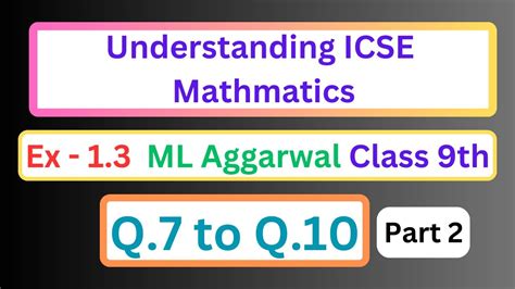 Q To Q Exercise Ml Aggarwal Class Th Rational And Irrational