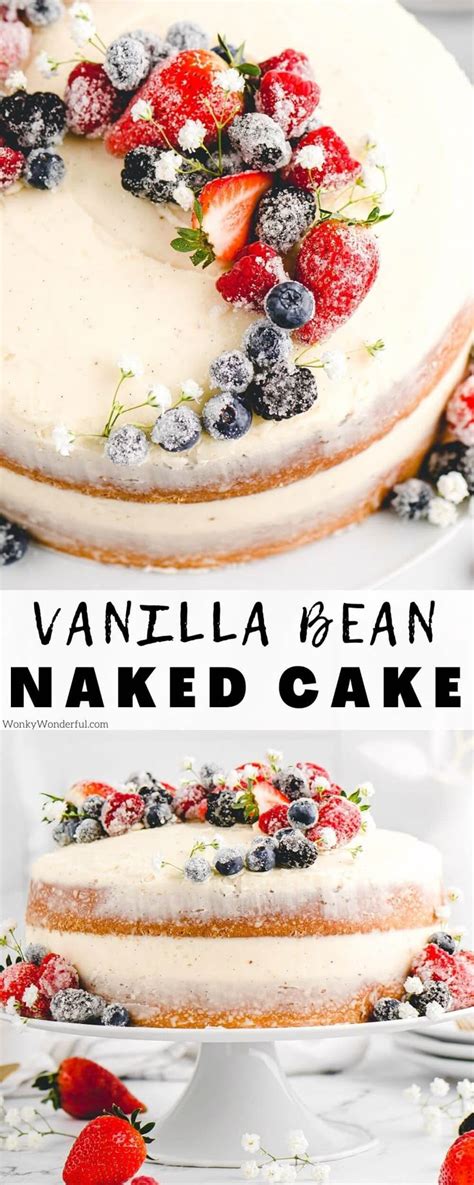 Vanilla Naked Cake Vanilla Bean Cakes Vanilla Cake Recipe Berry Cake Recipe