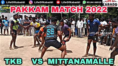 Tkb Thannerkulam Vs Asc Mittanamalle Pakkam Kabaddi Match