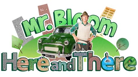 Mr Bloom: Here and There - CBeebies - BBC