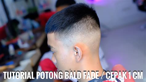 TUTORIAL POTONG RAMBUT CEPAK 1 Cm BALDFADE YouTube