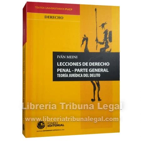 LECCIONES DE DERECHO PENAL PARTE GENERAL TEORÍA JURÍDICA DEL DELITO