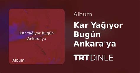 Kar Ya Yor Bug N Ankara Ya Trt Dinle