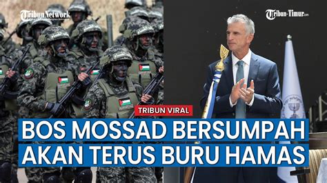 Kepala Dinas Intelijen Israel Mossad Berjanji Akan Terus Buru Hamas