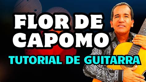 Como Tocar FLOR DE CAPOMO En Guitarra Tutorial Acordes YouTube