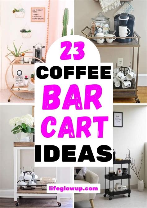 23 Coffee Bar Cart Ideas To Bring Fun to Your Morning Routine - Life