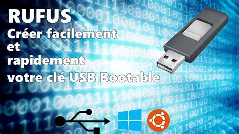 Créer Facilement Et Rapidement Votre Clé Usb Bootable Avec Rufus Youtube