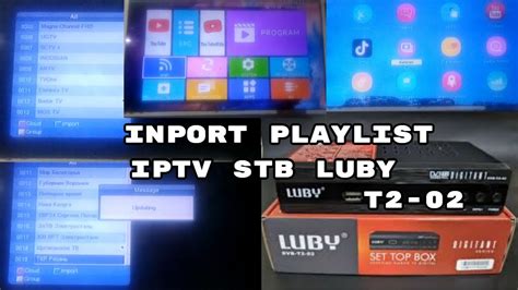 Cara Inport Isi Playlis Iptv STB LUBY T2 02 Dengan Mudah YouTube