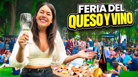 Feria Del Queso Y El Vino En Tequisquiapan Imperdible K Youtube