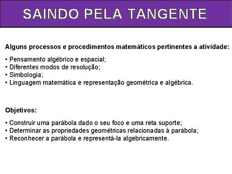 Sair Pela Tangente Significado - SAINDO PELA TANGENTE Alguns processos e procedimentos matemticos