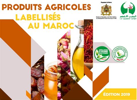 Produits Agricoles Labellisés Au Maroc Transfert De Technologie En