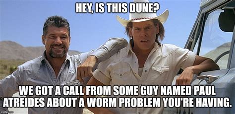 Tremors Goes To Dune Imgflip