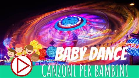 Baby Dance Le Migliori Canzoni Da Ballare Compilation Canzoni Per