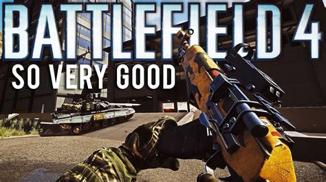 Battlefield 4 So Very Good Youtube