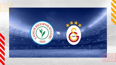 Caykur Rizespor Vs Galatasaray Prediction Super Lig 28 10 2023