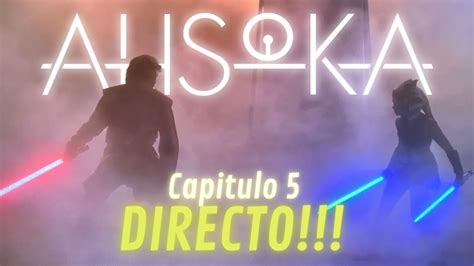 Ahsoka capitulo 5 ES LO MEJOR DE SW EN AÑOS YouTube