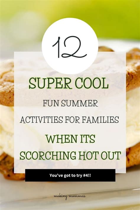 Super Cool Fun Summer Activities For Families When It S Too Hot Out