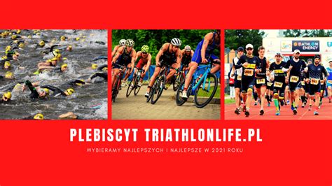 Plebiscyt Triathlonlife Pl Triathlonlife Pl Portal Dla Ludzi Z Pasj