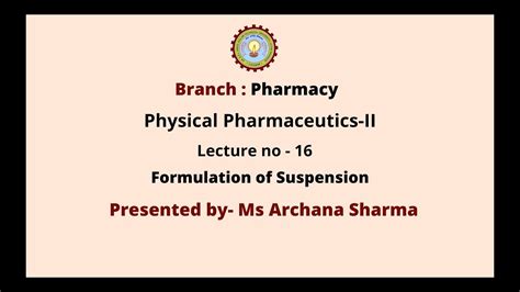 Physical Pharmaceutics Ii Formulation Of Suspension Aktu Digital