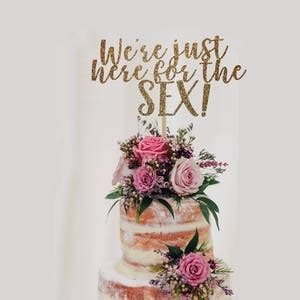 Were Just Here For The Sex Gender Reveal Cake Topper Cute Cake Topper Funny Gender Reveal