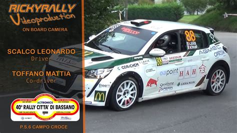 OBC SCALCO TOFFANO 40 Rally Citta Di Bassano 2023 P S 6 Campo