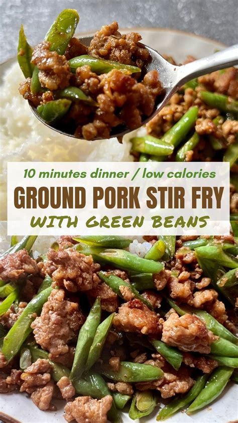 Ground Pork Stir Fry With Green Beans Garlic Sauce Recipe Ground