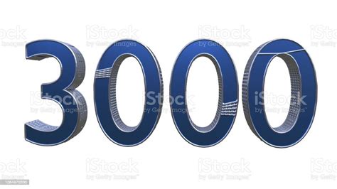 Como Se Escreve 3000 - Foto de Número 3000 Com Grande Número De Azul Isolado No Fundo Branco ...
