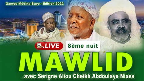 En Direct Medina Baye Niass Me Jours Du Mawlid Avec Serigne Aliou