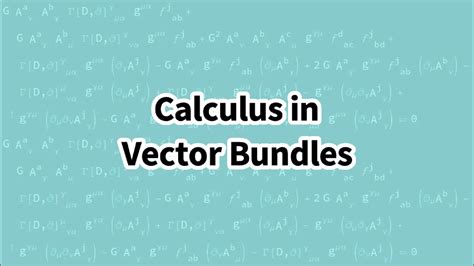 Calculus In Vector Bundles And Yang Mills Theory Youtube