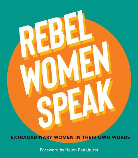 What Would She Do?: 25 True Stories Of Trailblazing Rebel Women 10