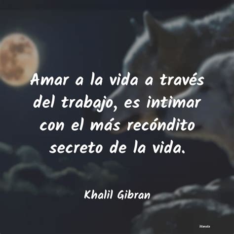 Introducir Imagen Frases De Khalil Gibran Sobre El Amor Abzlocal Mx