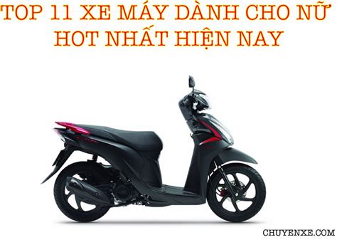 Top xe máy dành cho nữ hot nhất hiện nay HEAD Honda Phát Thịnh