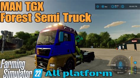 Man Tgx Forest Semi Truck Update For All Platforms On Fs22 Youtube