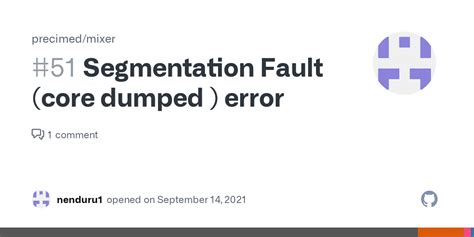 Segmentation Fault Core Dumped Error Issue Precimed Mixer