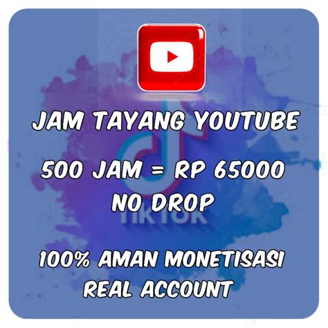 Jual Jam Tayang Youtube Garansi Aman Monetisasi Shopee Indonesia