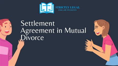 Settlement Agreement In Mutual Divorce Strictlylegal