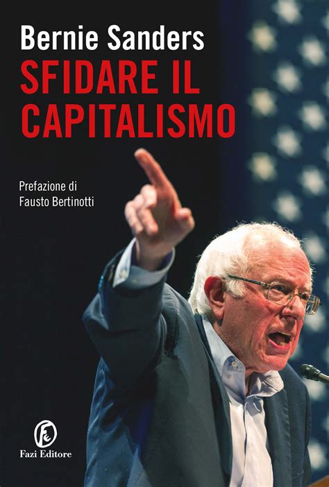 Sfidare Il Capitalismo Bernie Sanders Fazi Editore