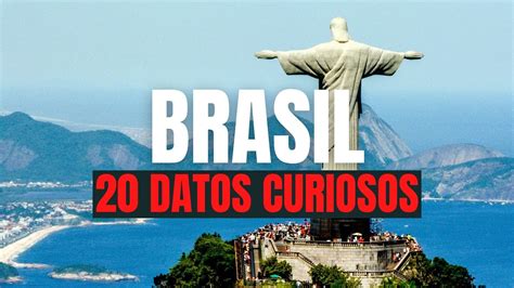 20 DATOS CURIOSOS DE BRASIL YouTube