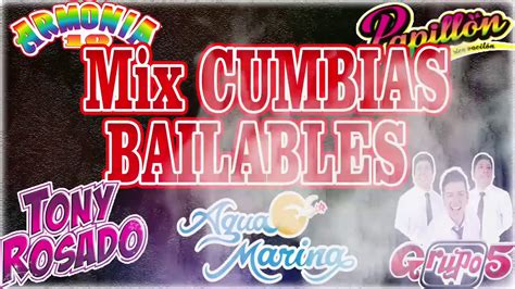 Mix Cumbias Bailables Armonia Agua Marina Grupo Tony Rosado