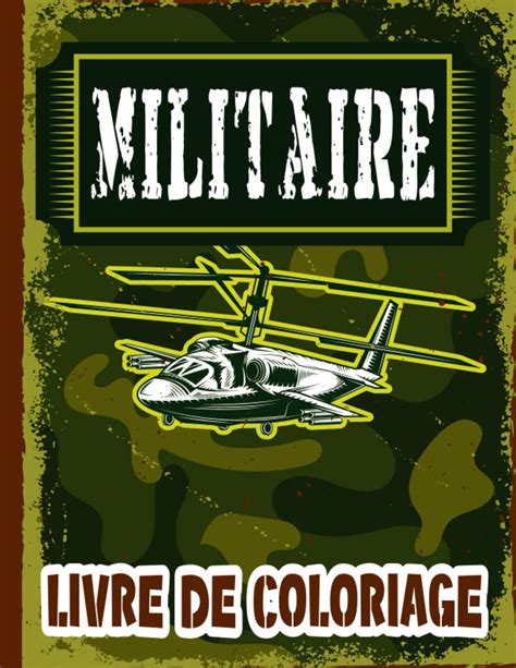 Buy Militaire Livre De Coloriage Incroyable Collection Pour Arm E