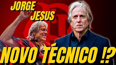 Flamengo Negocia Jesus Jorge Jesus De Volta No Flamengo