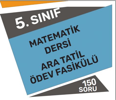 2023 5 SINIF MATEMATİK ARA TATİL ÖDEVİ 150 SORU Ramazan AKKUŞ